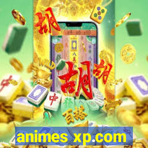 animes xp.com